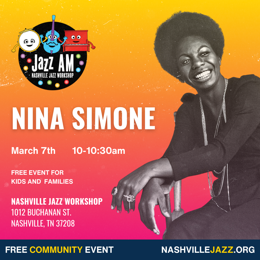 Jazz AM: Nina Simone — Nashville Jazz Workshop